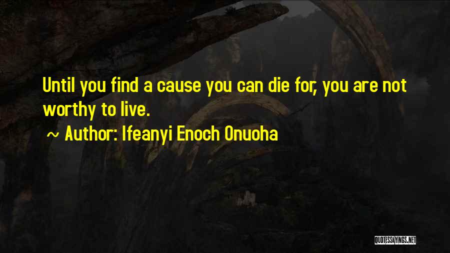 Monatomic Gold Quotes By Ifeanyi Enoch Onuoha