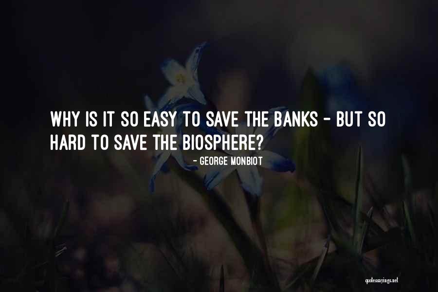 Monbiot George Quotes By George Monbiot Monbiot George Quotes By George Monbiot