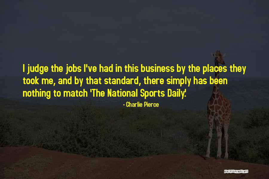 Moncaster Louth Quotes By Charlie Pierce Moncaster Louth Quotes By Charlie Pierce