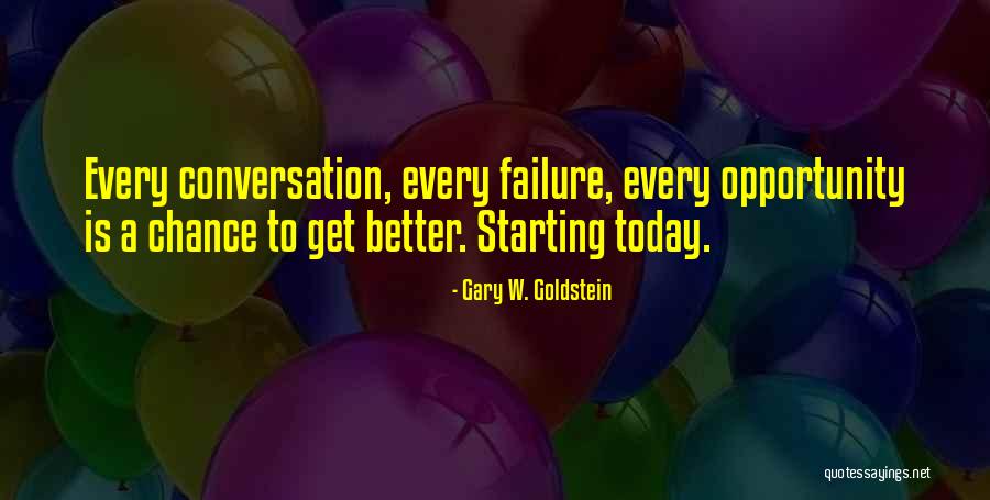 Monceau Arthur Quotes By Gary W. Goldstein Monceau Arthur Quotes By Gary W. Goldstein