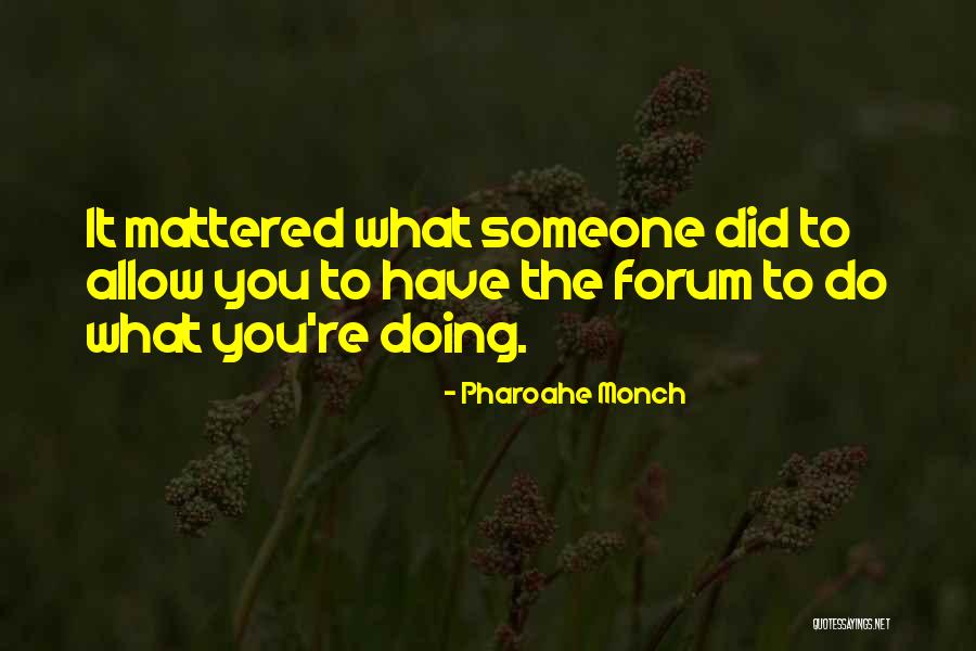 Monch Quotes By Pharoahe Monch Monch Quotes By Pharoahe Monch