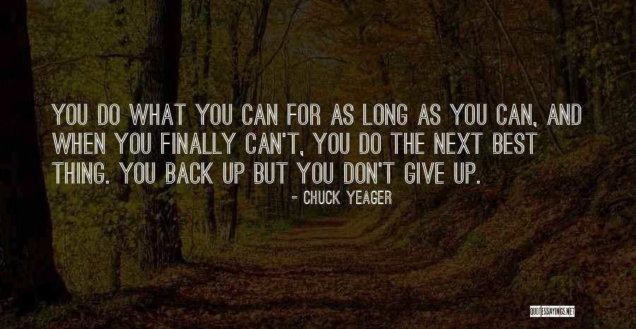 Monchique After The Fire Quotes By Chuck Yeager Monchique After The Fire Quotes By Chuck Yeager
