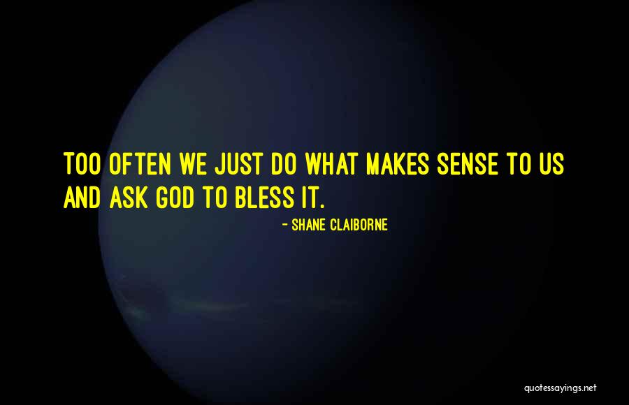 Moncloa Tea Quotes By Shane Claiborne Moncloa Tea Quotes By Shane Claiborne
