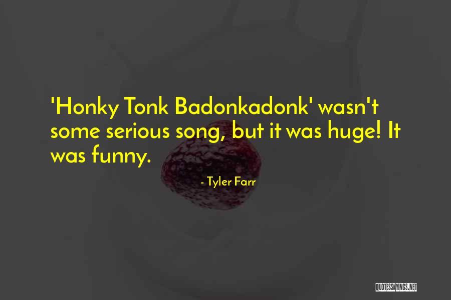 Moncourt Group Quotes By Tyler Farr Moncourt Group Quotes By Tyler Farr