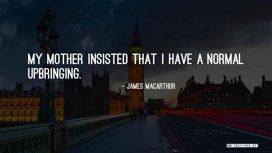 Moncrieffe Maxine Quotes By James MacArthur Moncrieffe Maxine Quotes By James MacArthur