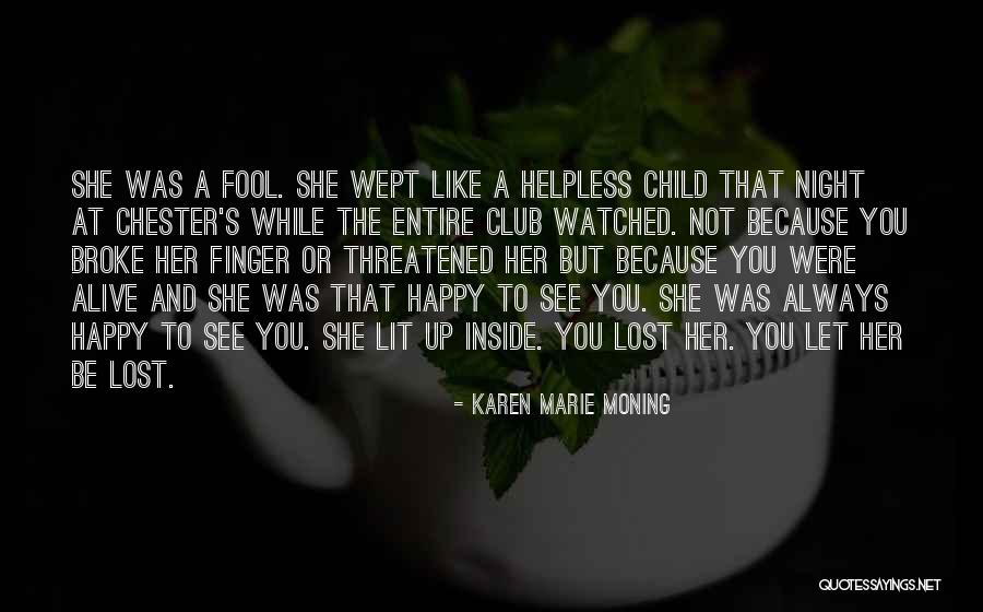 Mondadori Editore Quotes By Karen Marie Moning Mondadori Editore Quotes By Karen Marie Moning