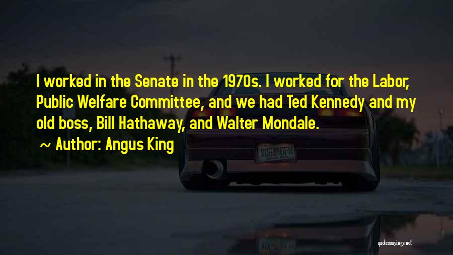 Mondale Quotes By Angus King