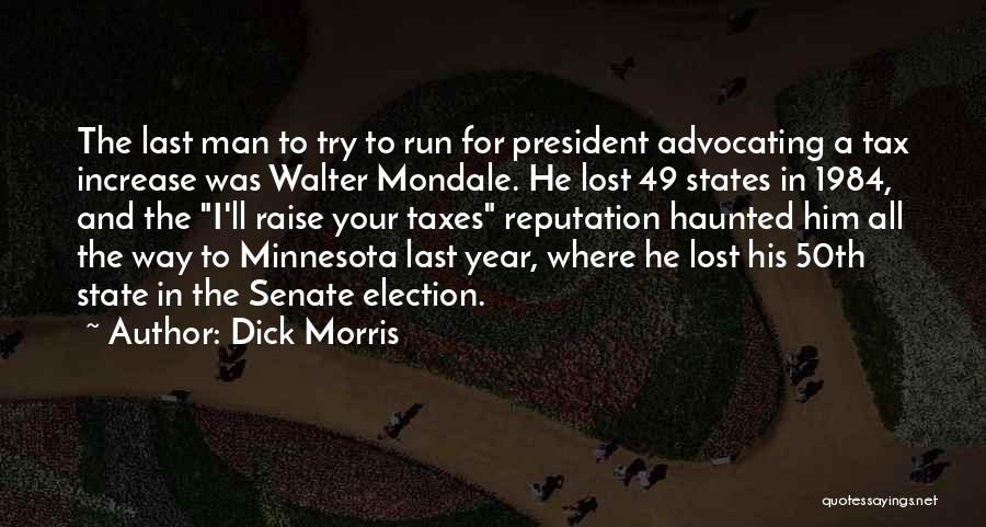 Mondale Quotes By Dick Morris