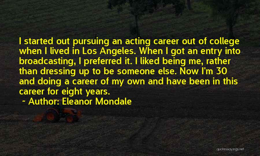 Mondale Quotes By Eleanor Mondale