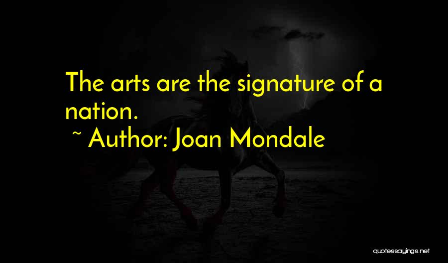 Mondale Quotes By Joan Mondale