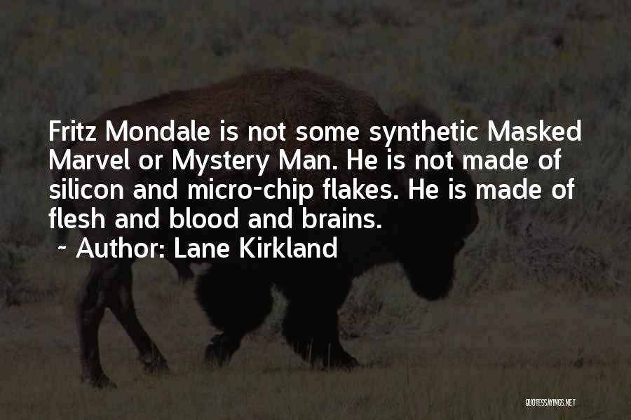Mondale Quotes By Lane Kirkland