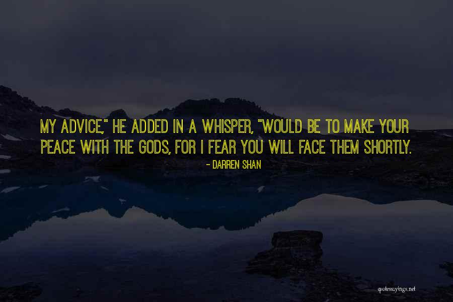 Mondasz Valamit Quotes By Darren Shan Mondasz Valamit Quotes By Darren Shan