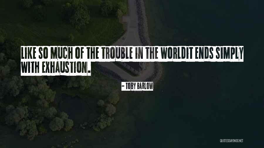 Mondavi Winery Quotes By Toby Barlow Mondavi Winery Quotes By Toby Barlow