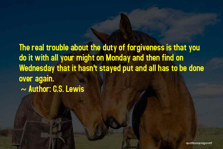 Monday Again Quotes By C.S. Lewis