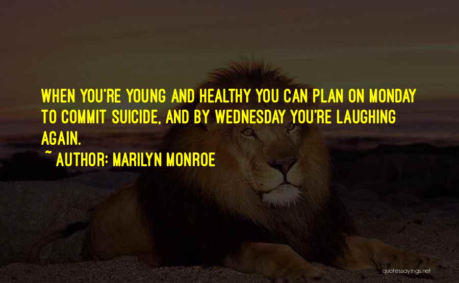 Monday Again Quotes By Marilyn Monroe