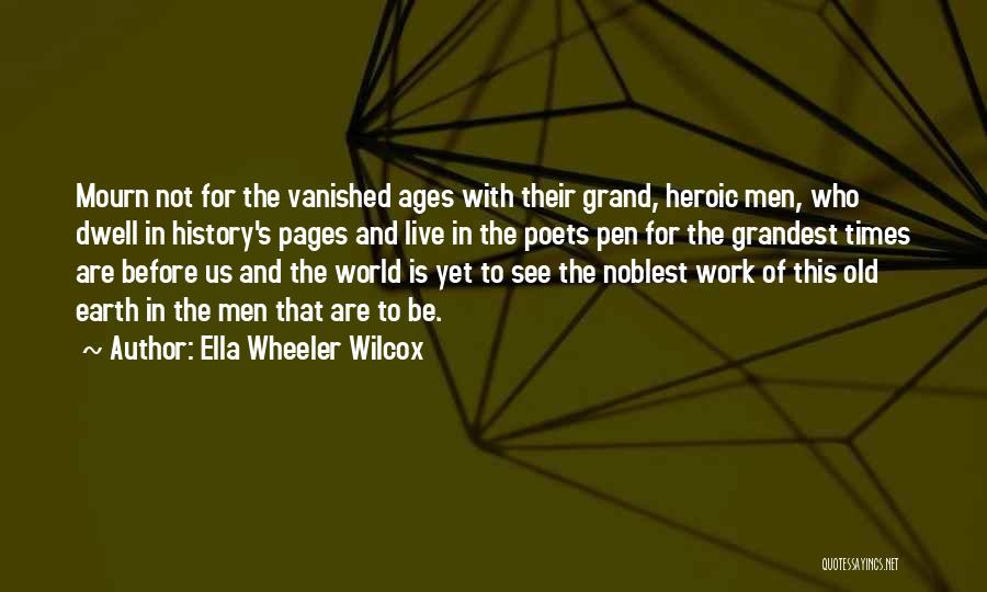 Monday And Work Quotes By Ella Wheeler Wilcox