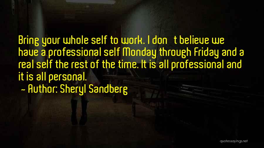 Monday And Work Quotes By Sheryl Sandberg