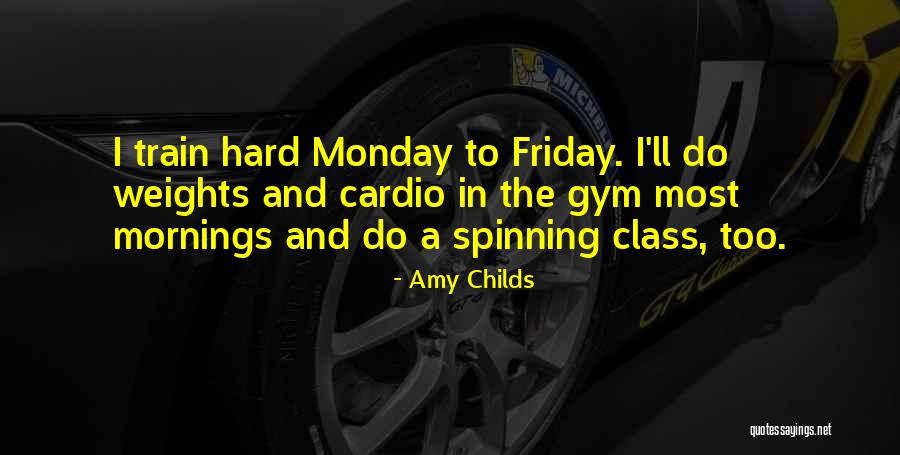 Monday Cardio Quotes By Amy Childs Monday Cardio Quotes By Amy Childs