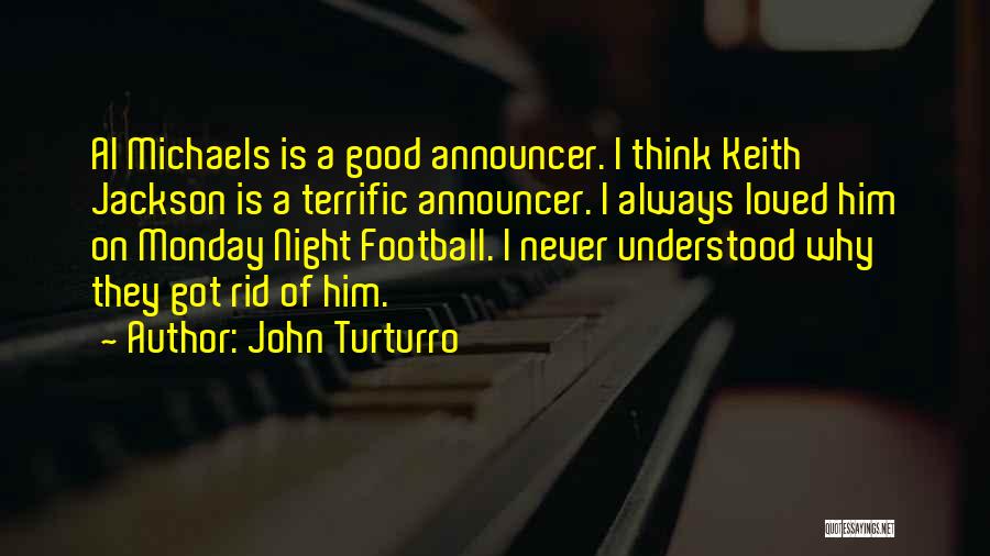 Monday Good Quotes By John Turturro