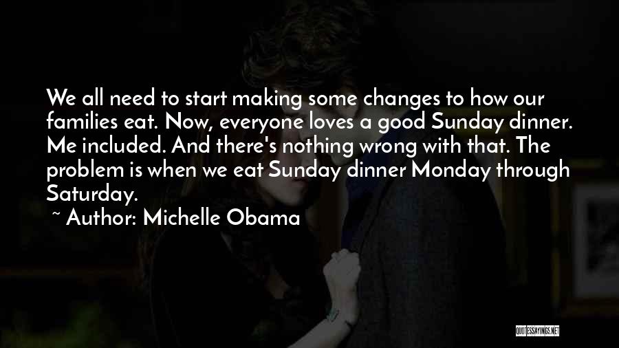 Monday Good Quotes By Michelle Obama