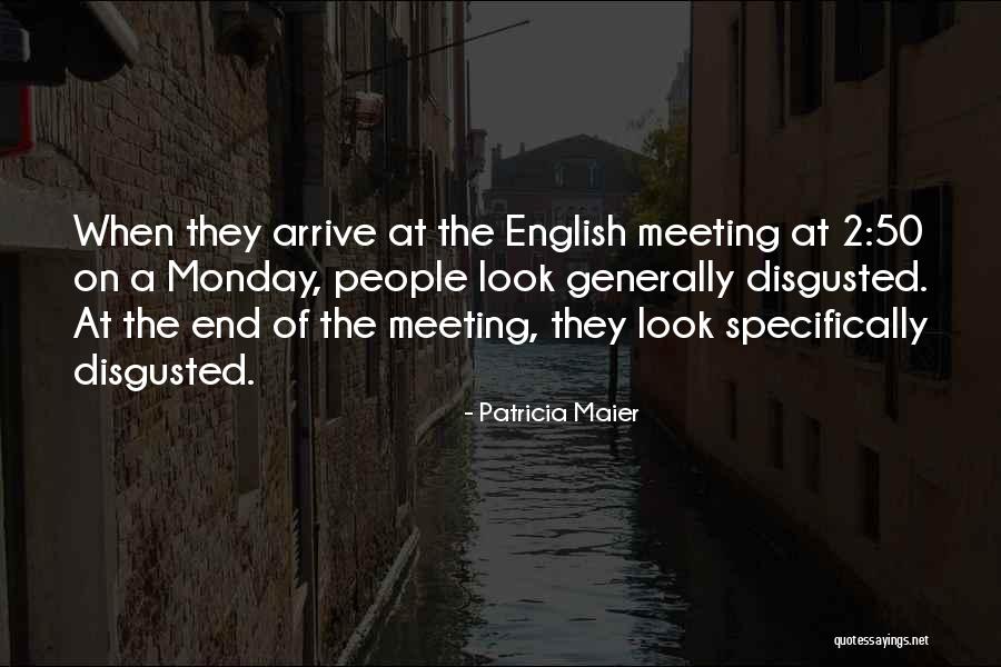 Monday Monday Monday Quotes By Patricia Maier Monday Monday Monday Quotes By Patricia Maier