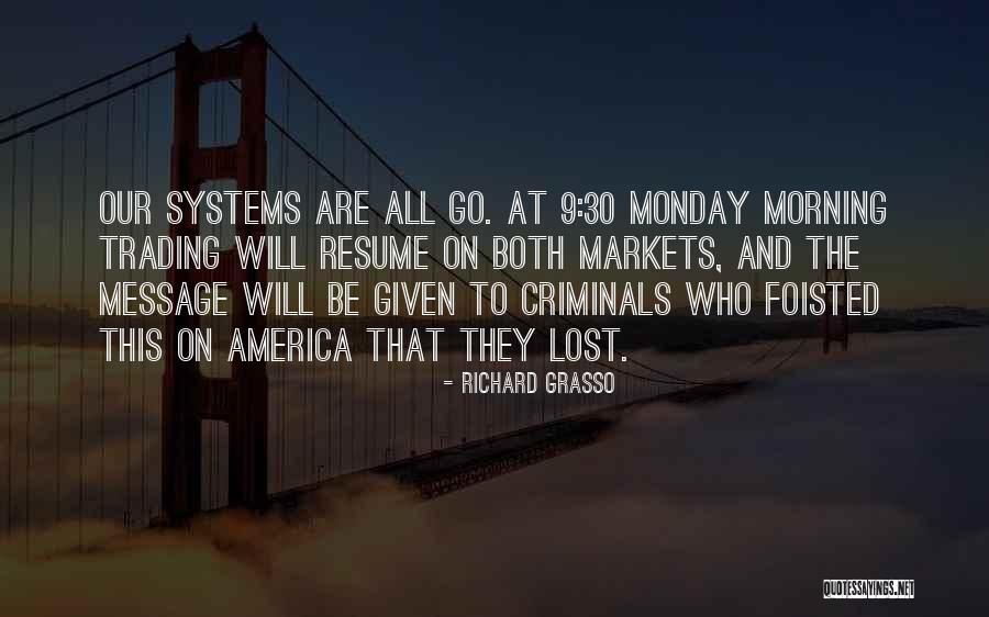 Monday Monday Monday Quotes By Richard Grasso Monday Monday Monday Quotes By Richard Grasso