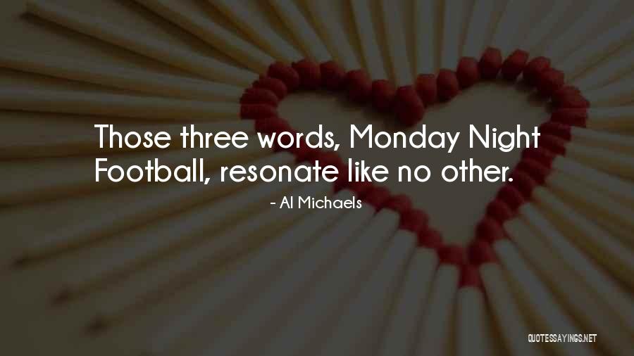 Monday Night Quotes By Al Michaels