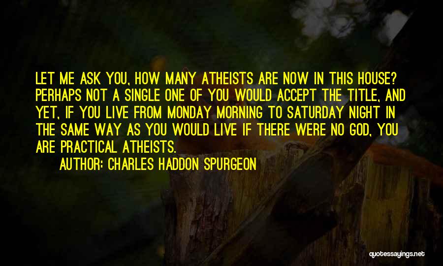 Monday Night Quotes By Charles Haddon Spurgeon