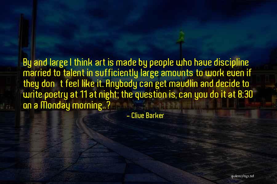 Monday Night Quotes By Clive Barker