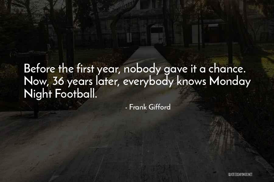 Monday Night Quotes By Frank Gifford