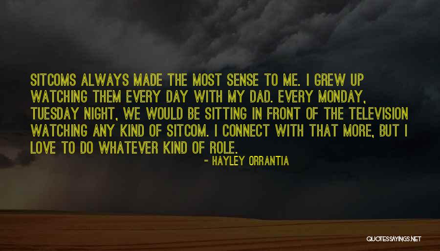 Monday Night Quotes By Hayley Orrantia