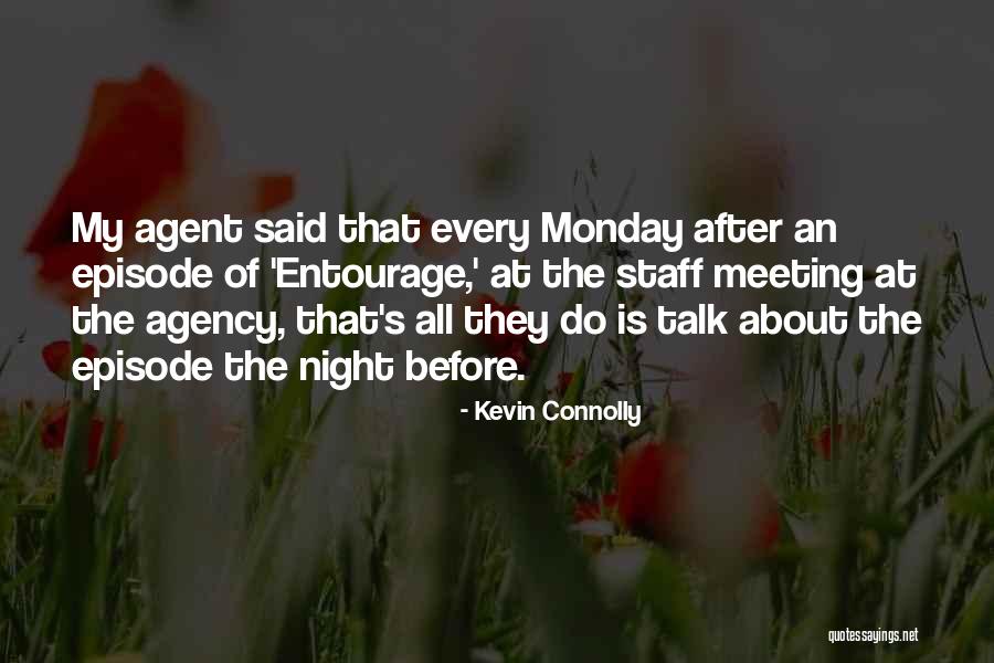 Monday Night Quotes By Kevin Connolly