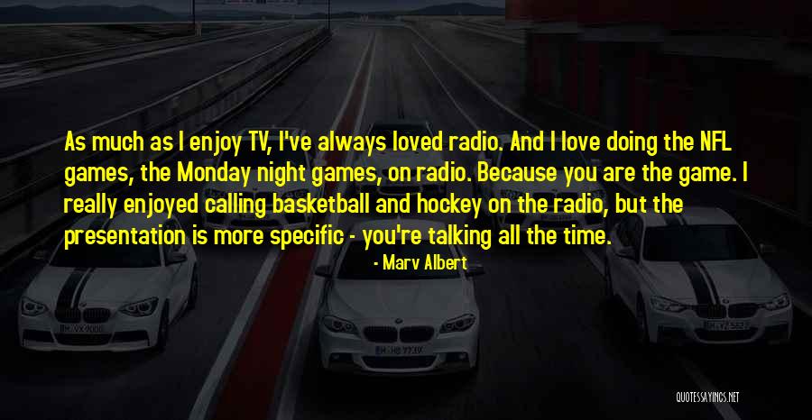 Monday Night Quotes By Marv Albert