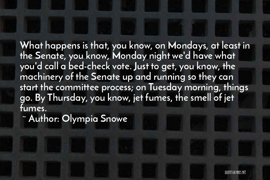 Monday Night Quotes By Olympia Snowe