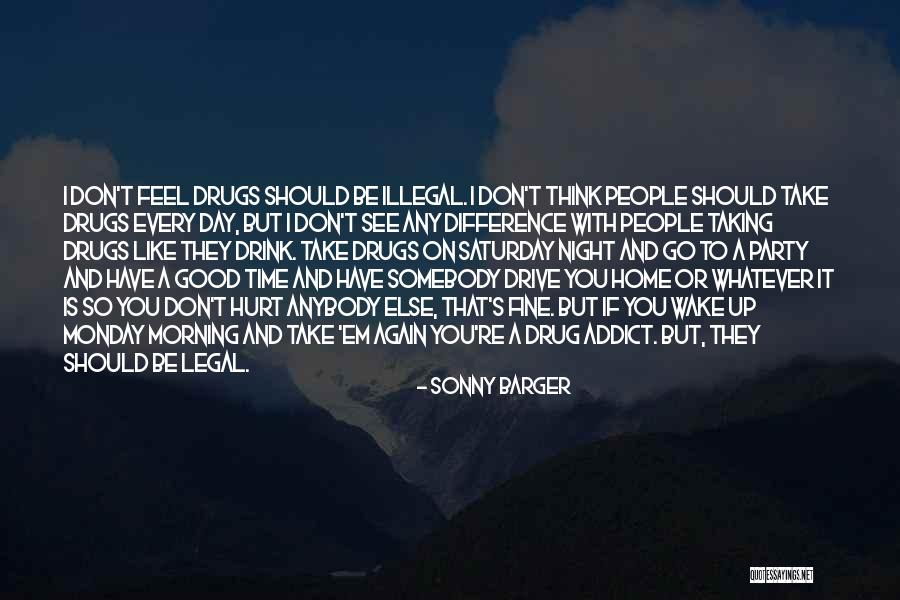 Monday Night Quotes By Sonny Barger