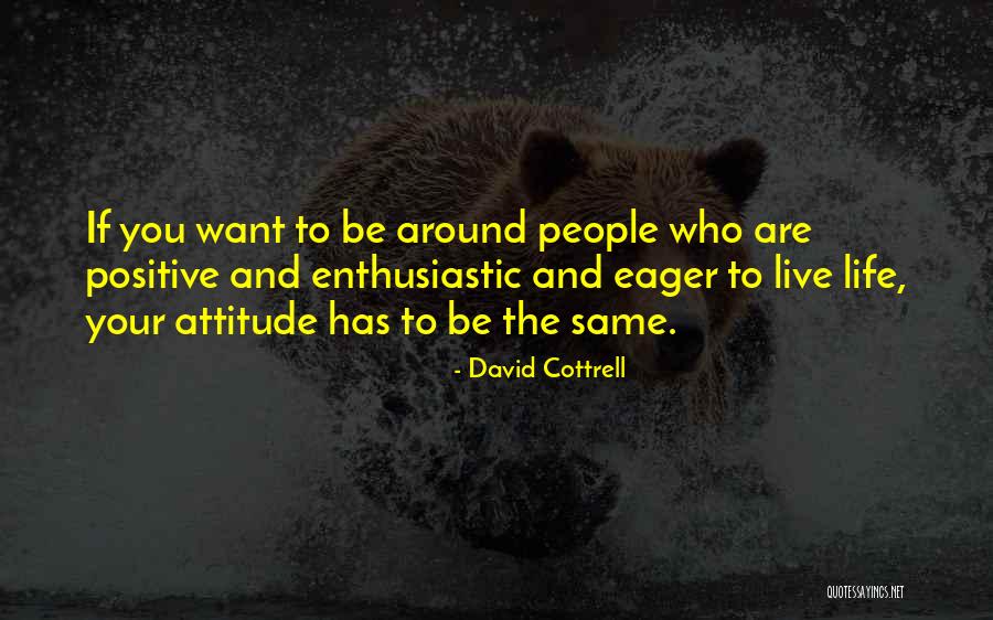 Monday Positive Quotes By David Cottrell