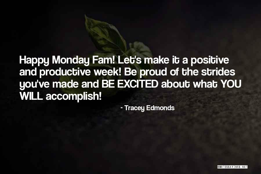 Monday Positive Quotes By Tracey Edmonds