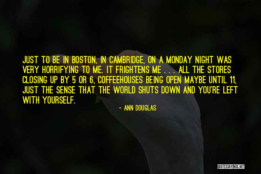 Monday Quotes By Ann Douglas Monday Quotes By Ann Douglas