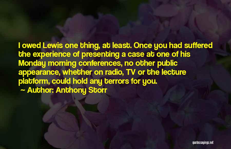 Monday Quotes By Anthony Storr