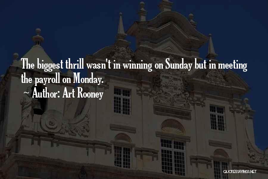 Monday Quotes By Art Rooney