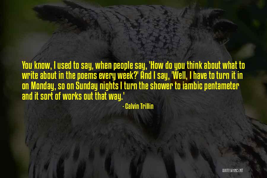 Monday Quotes By Calvin Trillin Monday Quotes By Calvin Trillin