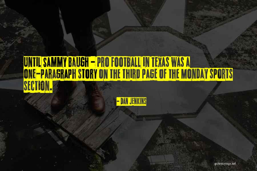 Monday Quotes By Dan Jenkins Monday Quotes By Dan Jenkins