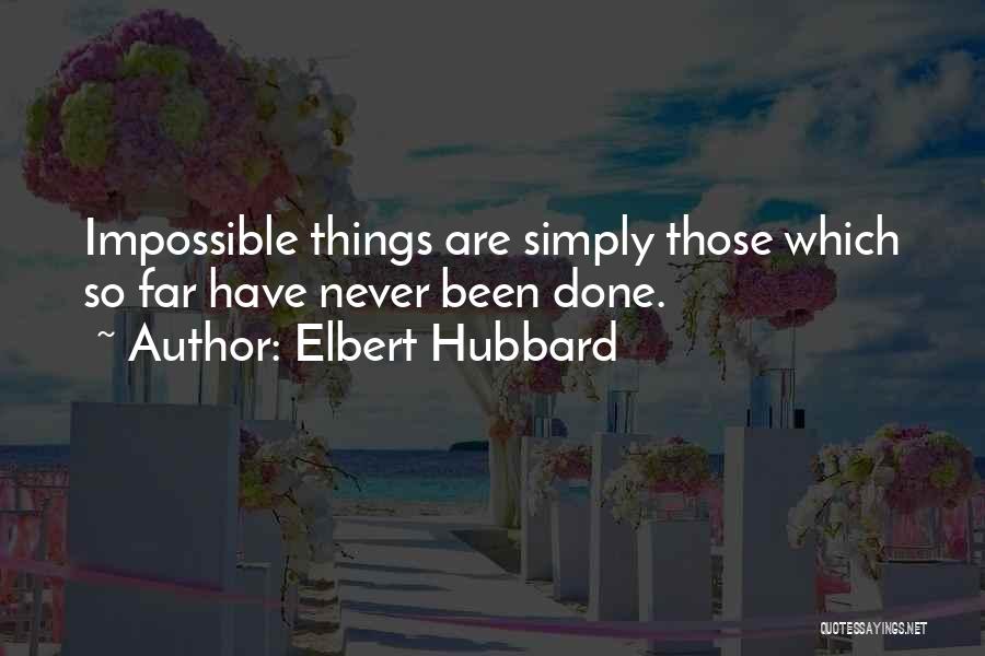 Monday Quotes By Elbert Hubbard