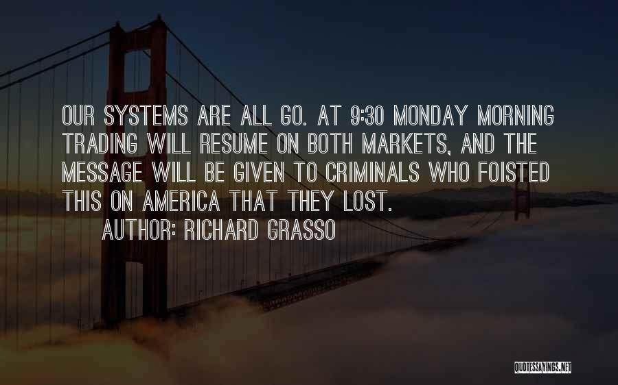 Monday Quotes By Richard Grasso