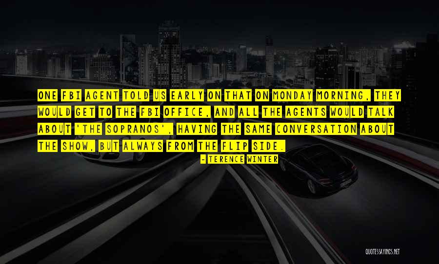 Monday Quotes By Terence Winter Monday Quotes By Terence Winter
