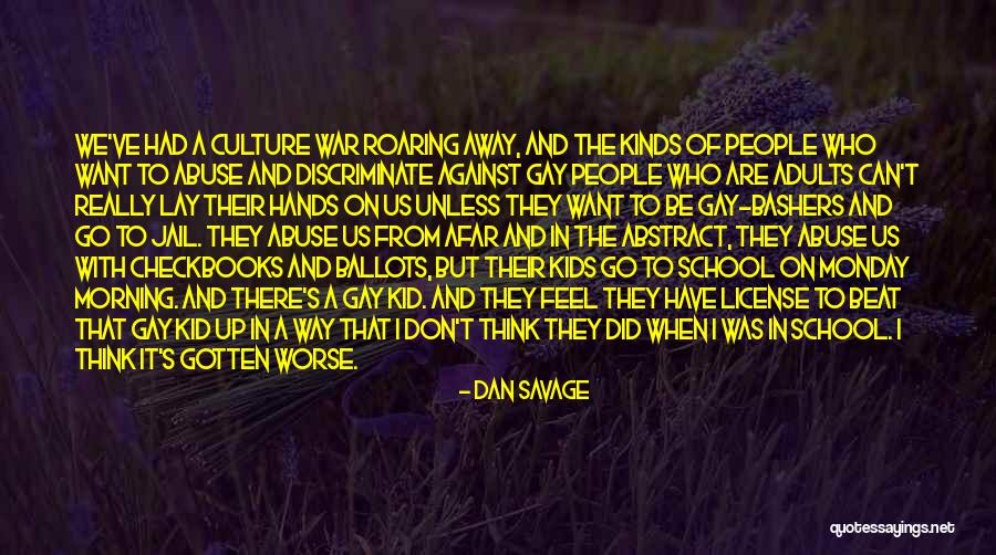 Monday School Quotes By Dan Savage Monday School Quotes By Dan Savage