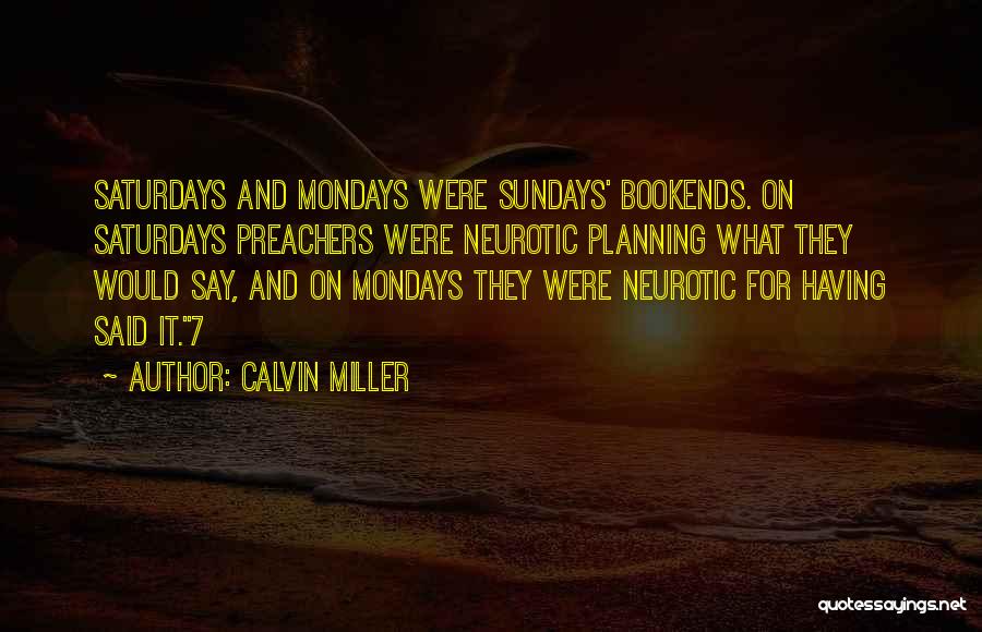 Mondays Best Quotes By Calvin Miller