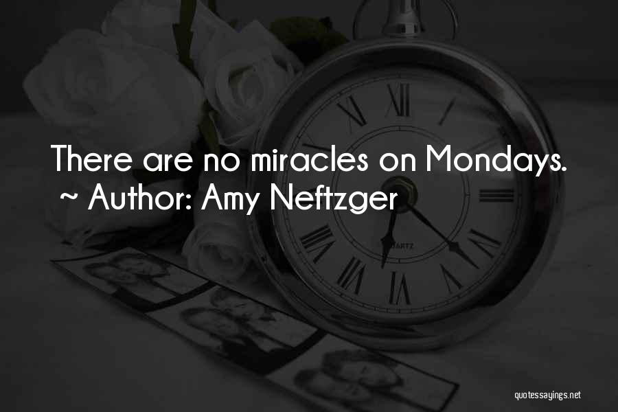 Mondays Off Quotes By Amy Neftzger