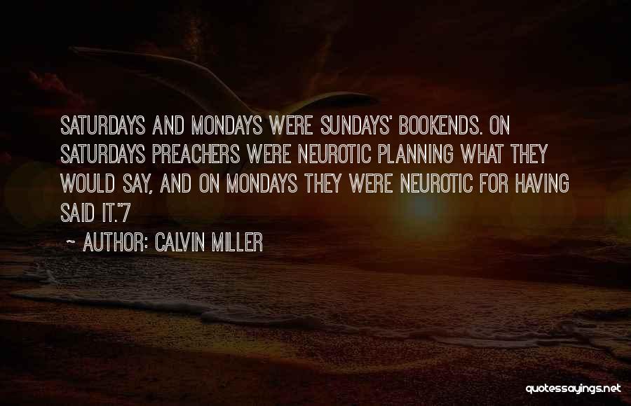Mondays Off Quotes By Calvin Miller