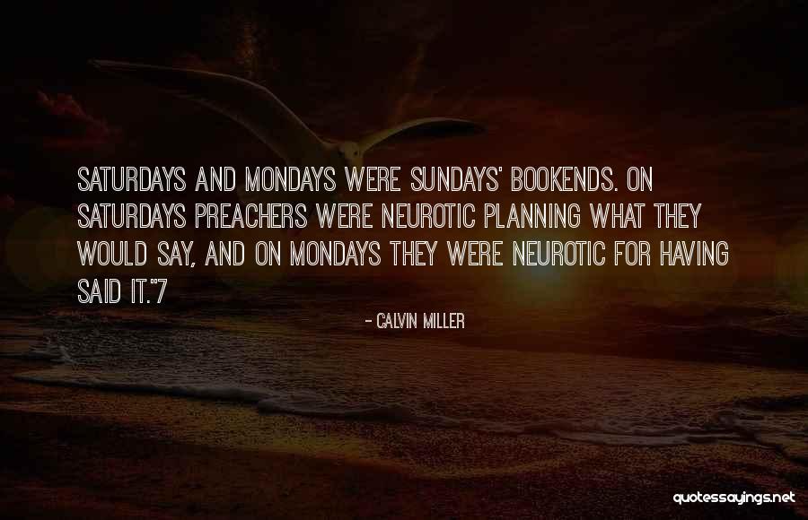 Mondays Off Quotes By Calvin Miller